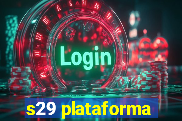 s29 plataforma